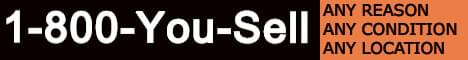 1-800-You-Sell any reason any condition any location